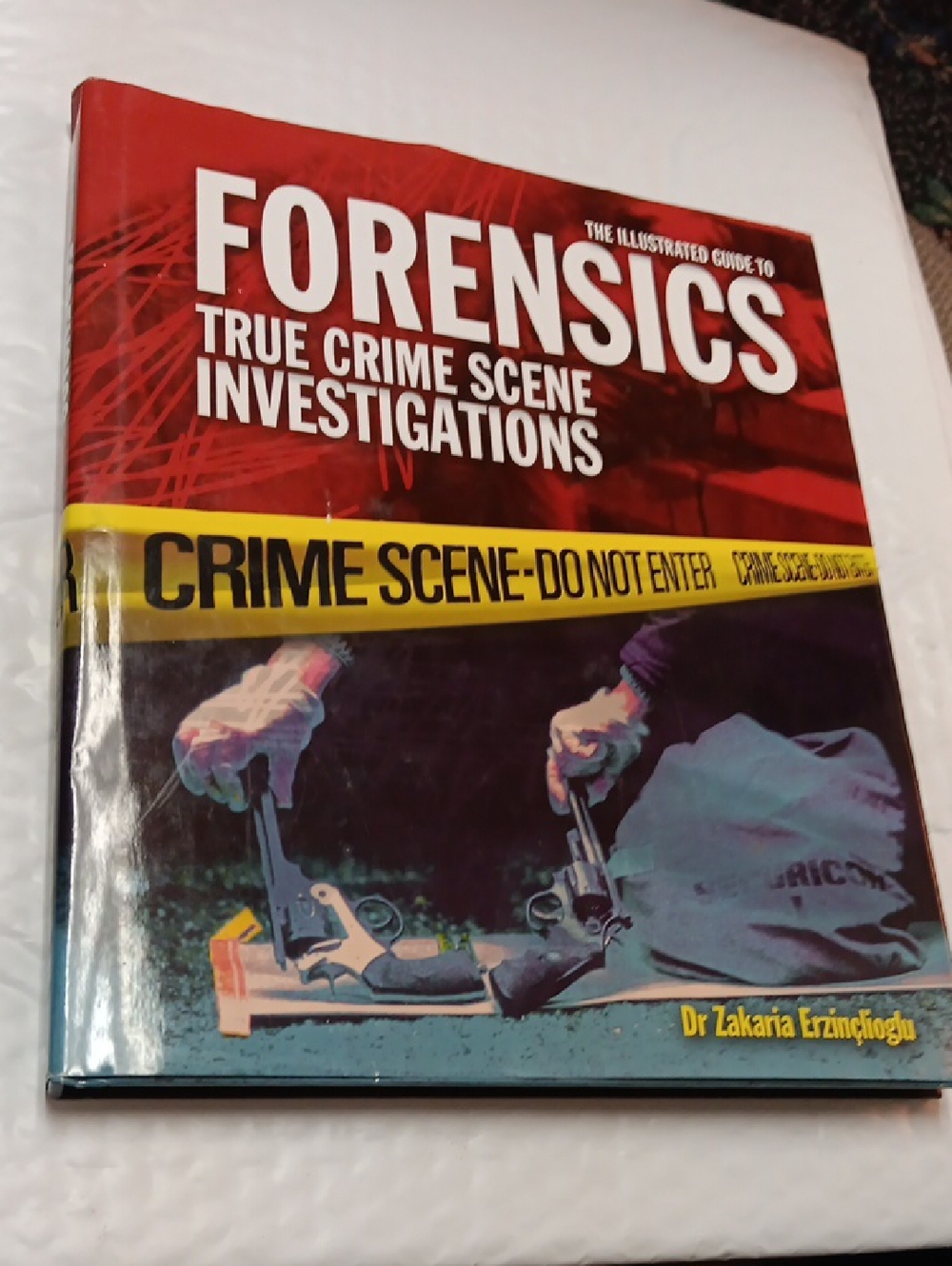 Forensics True Crime Scene Investigations By Dr. Zachari Erzinclioglu - Red